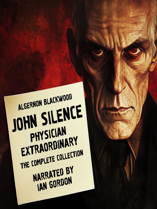 Title details for John Silence, Physician Extraordinary by Algernon Blackwood - Wait list